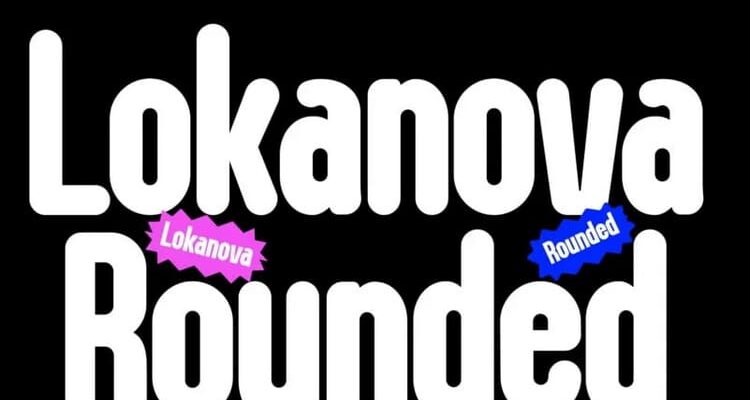 Lokanova Rounded